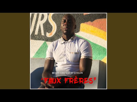 Faux frères (feat. Joylon)