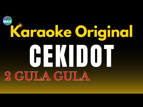 KARAOKE CEKIDOT - 2 GULA GULA