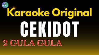 Download lagu KARAOKE CEKIDOT - 2 GULA GULA mp3
