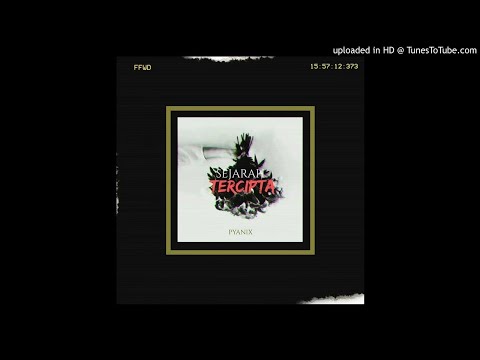 pyaniX - Sejarah Tercipta [Remake] (Official Audio)
