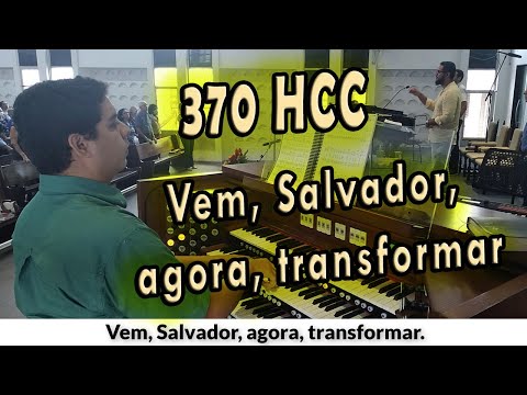 (370 HCC) VEM SALVADOR, AGORA, TRANSFORMAR - PIBCORD -  com Letra