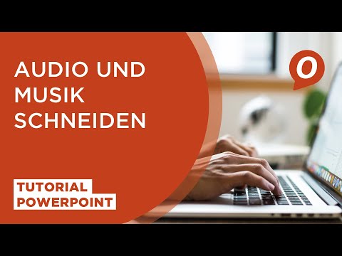 Tutorial Microsoft PowerPoint: Audio und Musik schneiden