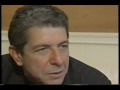 LEONARD COHEN interview, on JUDY COLLINS and "Suzanne"