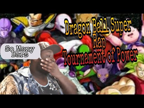 Dragon Ball Super Rap Cypher | "Tournament of Power" | DaddyPhatSnaps ft. Rustage and more(Reaction)