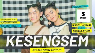 Download lagu KESENGSEM - MISSEL LAURA D FEAT FRESSA AYUMI CIPT. NINING SANJAYA | SUARA KITA STUDIO mp3 Download lagu KESENGSEM - MISSEL LAURA D FEAT FRESSA AYUMI CIPT. NINING SANJAYA | SUARA KITA STUDIO mp3