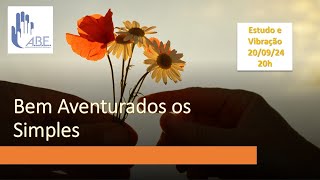 BEM AVENTURADOS OS SIMPLES