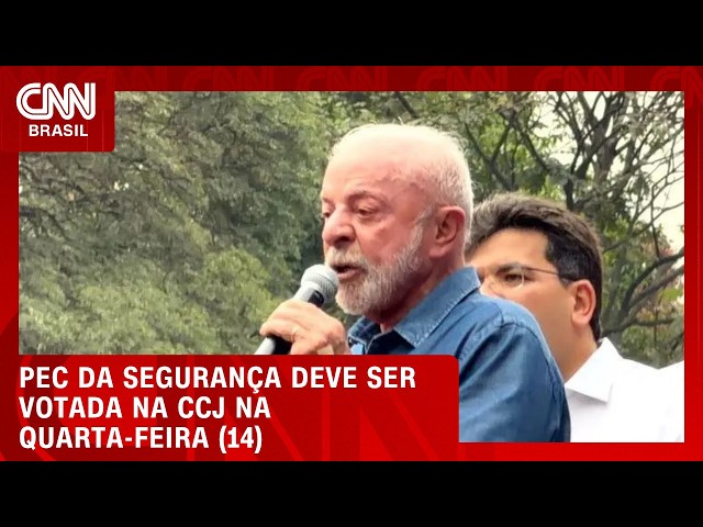 Lula diz que CCJ vai votar PEC da Segurança na próxima quarta-feira (14) | HORA H