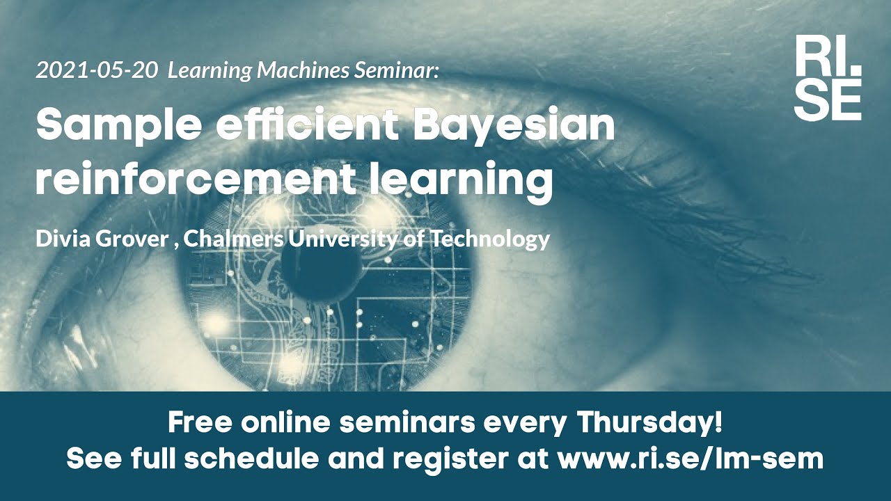 Divia Grover: Sample efficient Bayesian reinforcement learning
