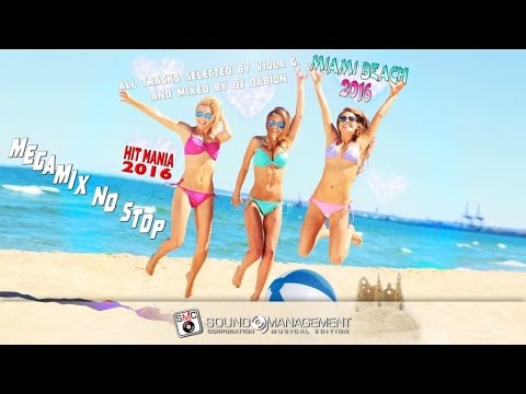 *MEGAMIX NO STOP* MIAMI BEACH 2016 - Selected By Viola G. Mixed by Dj Dabion