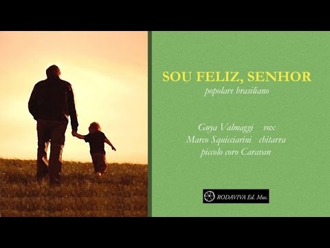 Guya Valmaggi - SOU FELIZ SENHOR