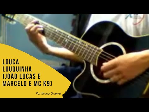 Louquinha - João Lucas e Marcelo