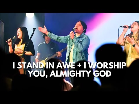 I Stand in Awe + I Worship You, Almighty God | Live Worship