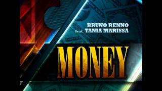 Bruno Renno feat Tania Marissa - Money (Massivedrum Remix)