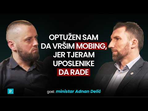 Ministar Adnan Delić: Optužen sam da vršim mobing, jer tjeram uposlenike da radim