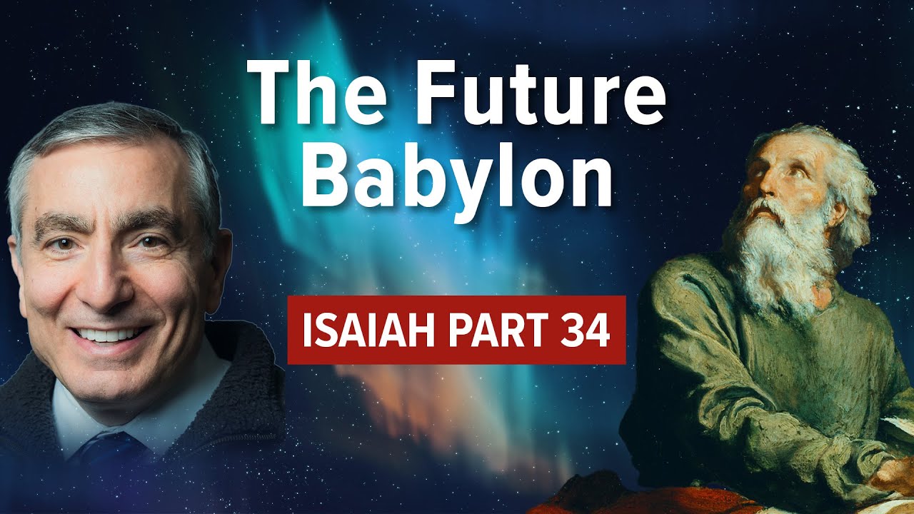 Isaiah, Part 34 | The Future Babylon #biblestudy #isaiah