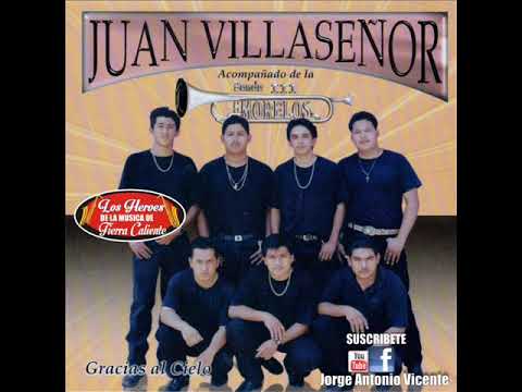 GRACIAS AL CIELO.- JUAN VILLASEÑOR ACOMPAÑADO DE LA BANDA MORELOS  1998