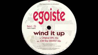 Egoiste - Wind It Up (Original Epic Mix) (Trance 1998)