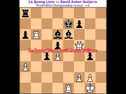 Le Quang Liem - David Anton Guijarro World Blitz Championship 2024 #voiconchess #chess #covua #games