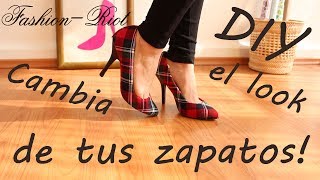 2 Ideas para renovar tu zapatos viejos! Dales una segunda oportunidad
