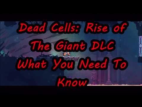 Dead Cells Rise of The Giant Update-What's New