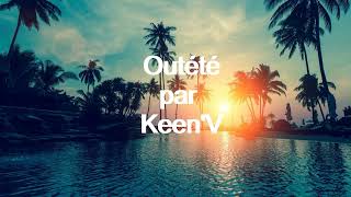 OUTETE - KEEN&#39;V [Lyrics] #keenv   #keenvfan  #lyricsscreen