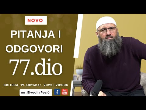 Pitanja i odgovori 77.dio_mr. Elvedin Pezić