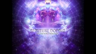 Spiritual Doping [Full Compilation]