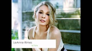 LeAnn Rimes - 16 Tons