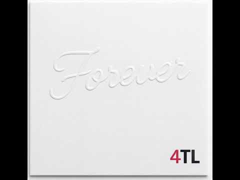 4TL - Forever 