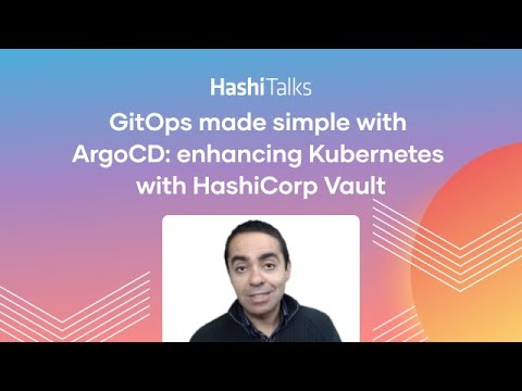 GitOps made simple with ArgoCD: enhancing Kubernetes with HashiCorp Vault