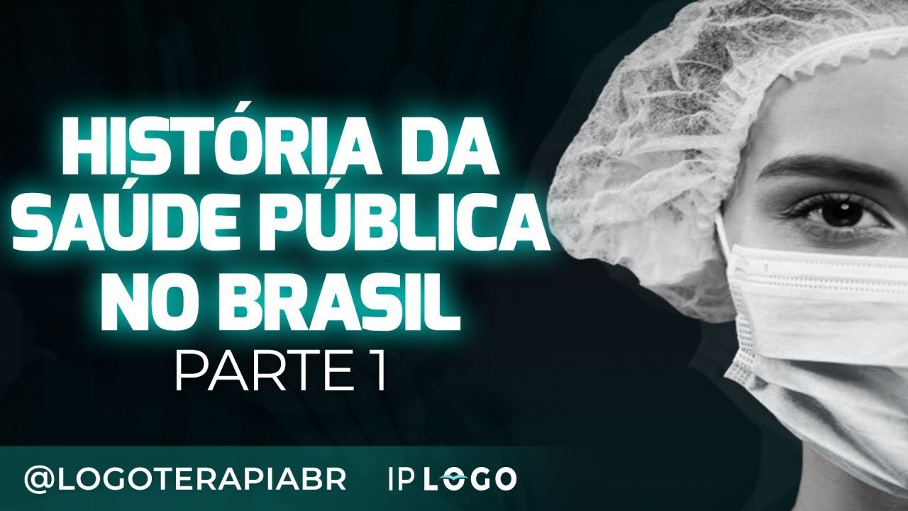 História da Saúde Pública no Brasil - Parte 1