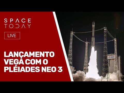 VEGA LAUNCH WITH PLÉIADES NEO 3 - LIVE
