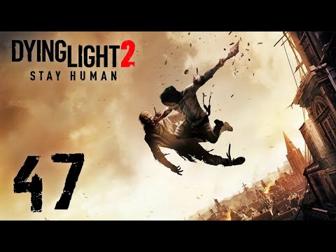WYCIĄGNĄĆ ILE SIĘ DA || Dying Light 2 [#47]