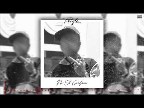 Tr style - No se confíen [oficial audio]