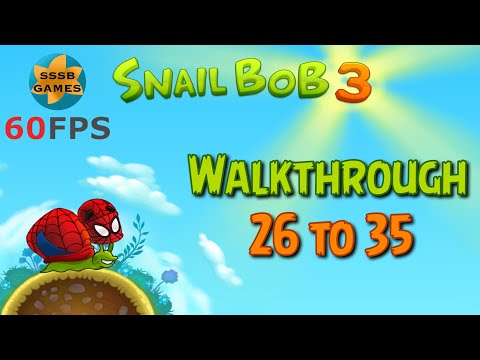 Snail BoB 3: Level 26 To 35 , 3 Stars + Time Mode , iOS/Android Walkthrough - YouTube