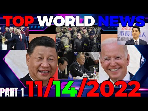 TOP WORLD NEWS💥XI:TAIWAN KAB LIAB🛑CIA CEEB TOOM RUSSIA💥UN:KOM RUSSIA THEM NQE URKAINE 11/14/2022 (1)
