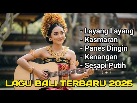 Lagu Bali Terbaru 2025 | Layang Layang | Kasmaran