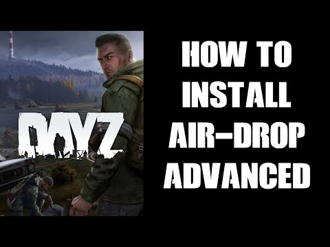 How To Install  DiGiaComTech's Airdrop-Upgraded DayZ PC Mod On Your Local & Community Server