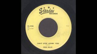 Roger Miller - Can&#39;t Stop Lovin&#39; You - Rockabilly 45