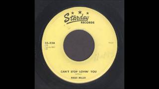 Roger Miller - Can&#39;t Stop Lovin&#39; You - Rockabilly 45