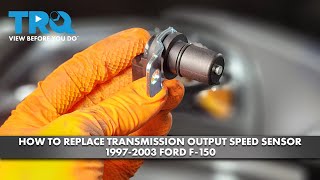 How to Replace Transmission Output Speed Sensor 1997-2003 Ford F-150