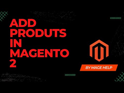 Add products In Magento 2 using Magento Admin
