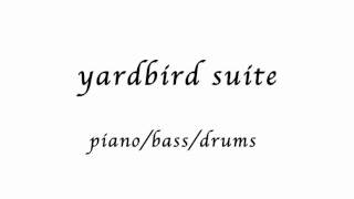 eigenARTtrio - yardbird suite
