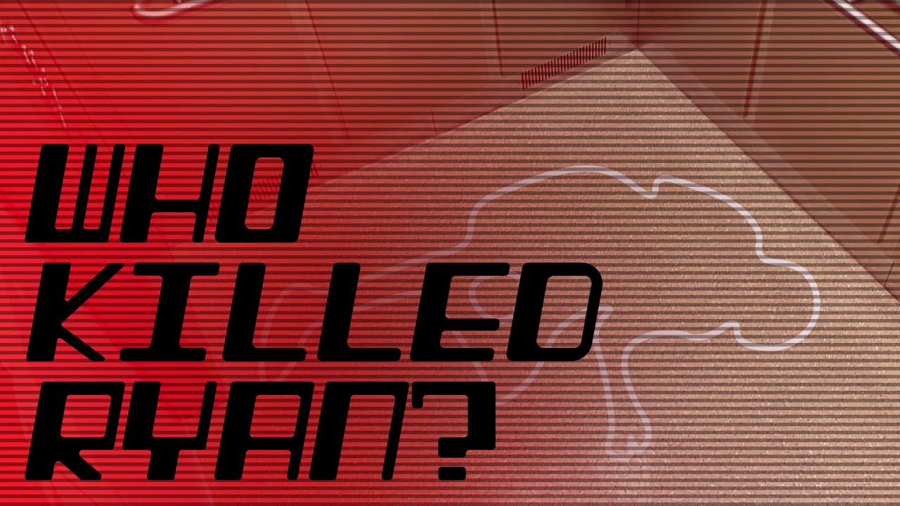 Who Killed Ryan?