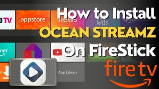 How to Download and Install Ocean Streamz TV on FireStick 2024