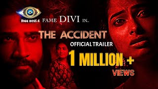 The Accident Telugu Official Trailer | Divi Vadthya, Amith Reddy | Chandra S Duvvuri, Siva Y Prasad video