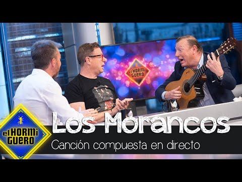 La canción que Los Morancos componen en directo - El Hormiguero