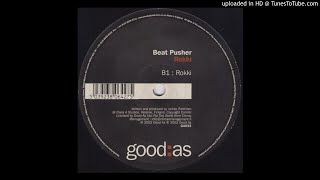 Beat Pusher - Rokki (Original Mix)-2002