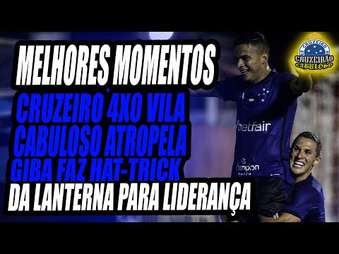 CRUZEIRO 4X0 VILA NOVA   MELHORES MOMENTOS DO JOGO / HAT TRICK DE GILBERTO E LIDERANÇA NO MINEIRO