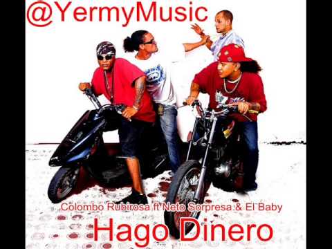 Colombo Rubirosa ft Neto Sorpresa & El Baby - Hago Dinero (@ColomboRubirosa)